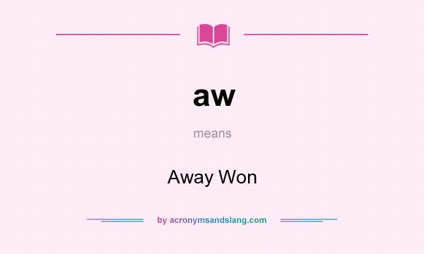 What does aw mean? It stands for Away Won