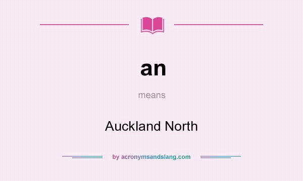 What does an mean? It stands for Auckland North