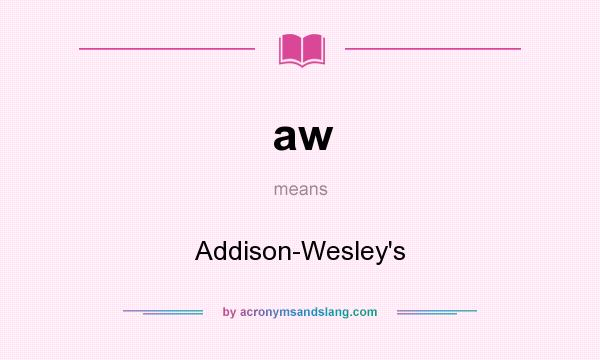What does aw mean? It stands for Addison-Wesley`s