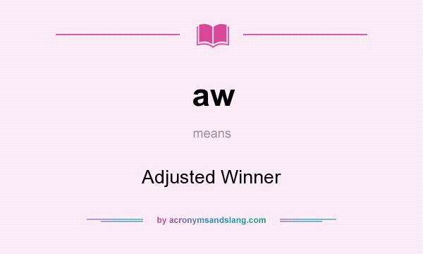 What does aw mean? It stands for Adjusted Winner