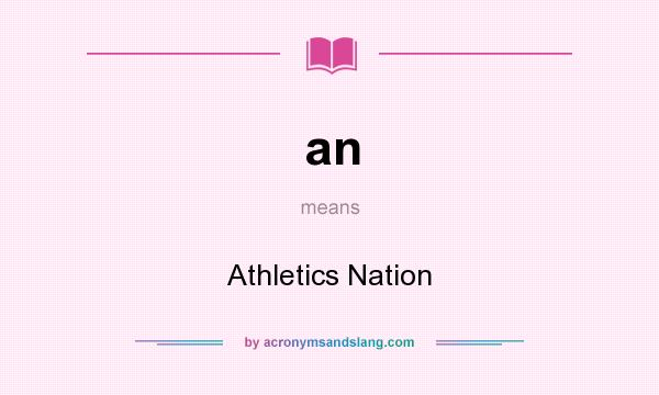 What does an mean? It stands for Athletics Nation