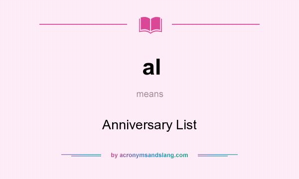 What does al mean? It stands for Anniversary List