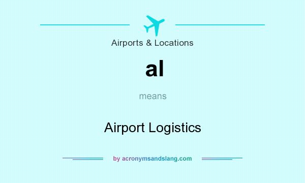 What does al mean? It stands for Airport Logistics