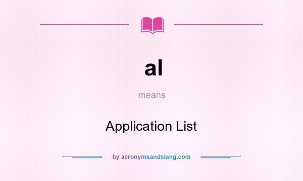 What does al mean? It stands for Application List