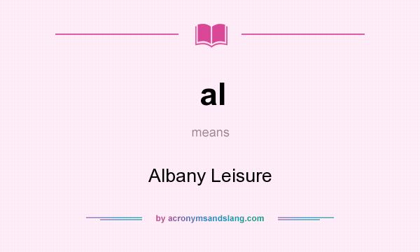 What does al mean? It stands for Albany Leisure
