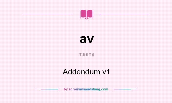 What does av mean? It stands for Addendum v1