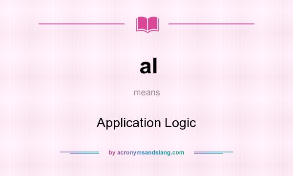 What does al mean? It stands for Application Logic