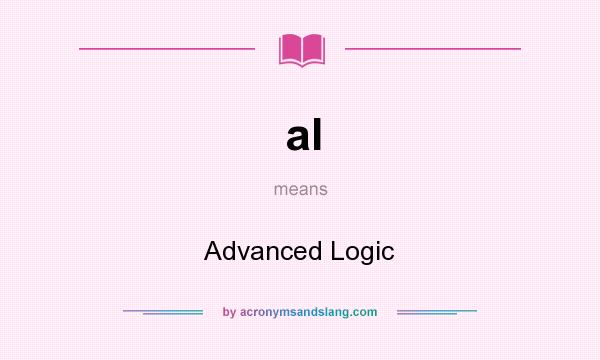 What does al mean? It stands for Advanced Logic