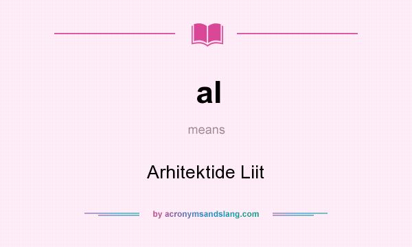 What does al mean? It stands for Arhitektide Liit