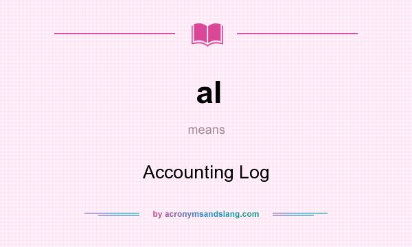 What does al mean? It stands for Accounting Log