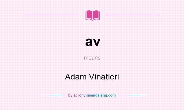 What does av mean? It stands for Adam Vinatieri