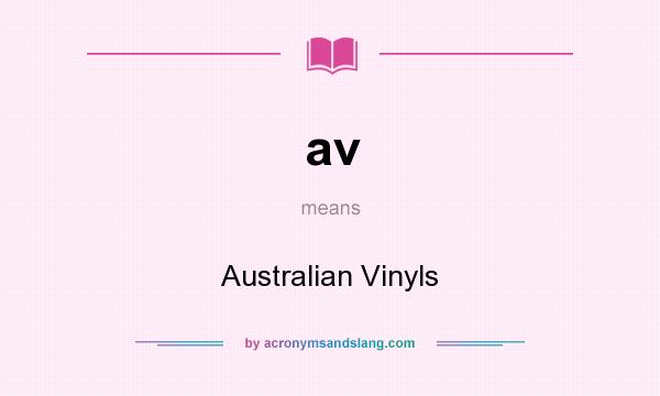 What does av mean? It stands for Australian Vinyls