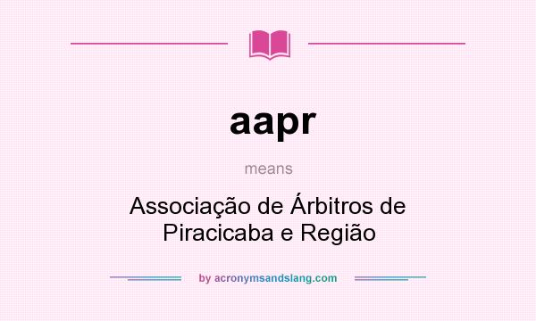 What does aapr mean? It stands for Associação de Árbitros de Piracicaba e Região