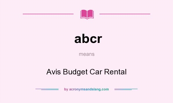 What does abcr mean? It stands for Avis Budget Car Rental