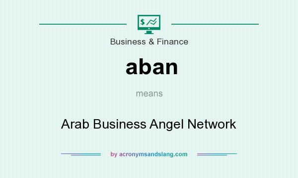 What does aban mean? It stands for Arab Business Angel Network