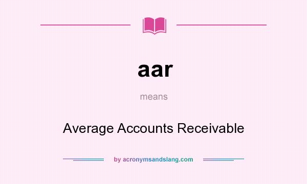 What does aar mean? It stands for Average Accounts Receivable