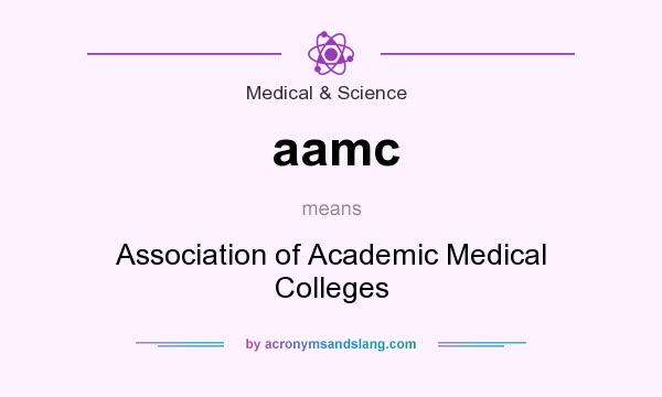 What does aamc mean? It stands for Association of Academic Medical Colleges