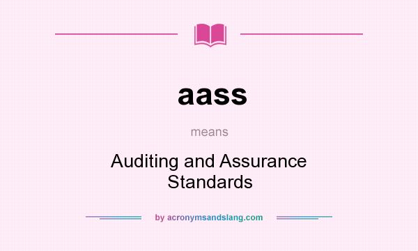 What does aass mean? It stands for Auditing and Assurance Standards