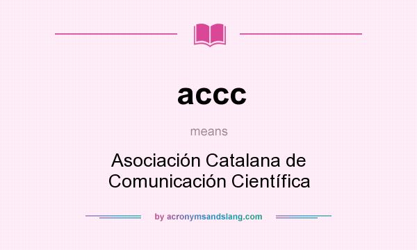 What does accc mean? It stands for Asociación Catalana de Comunicación Científica