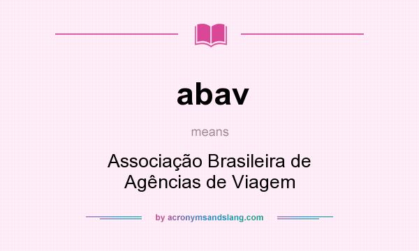 What does abav mean? It stands for Associação Brasileira de Agências de Viagem