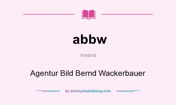 What does abbw mean? It stands for Agentur Bild Bernd Wackerbauer