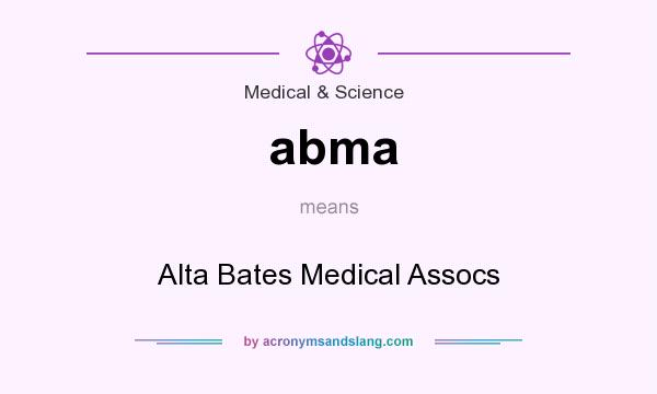 What does abma mean? It stands for Alta Bates Medical Assocs