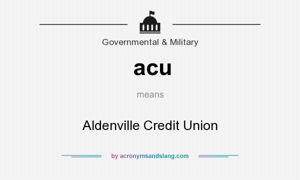 What does acu mean? It stands for Aldenville Credit Union
