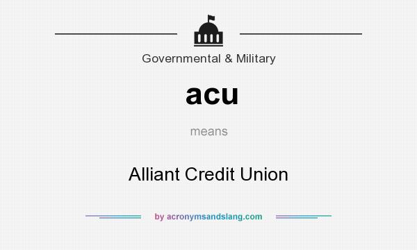What does acu mean? It stands for Alliant Credit Union