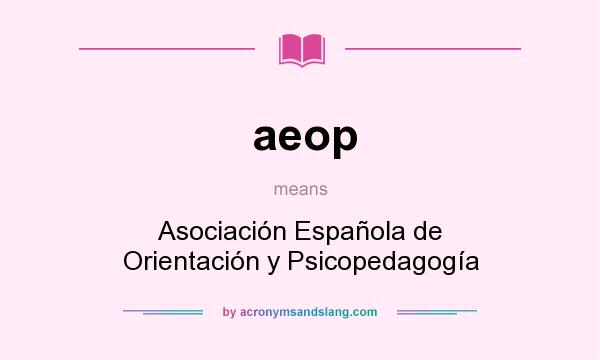 What does aeop mean? It stands for Asociación Española de Orientación y Psicopedagogía