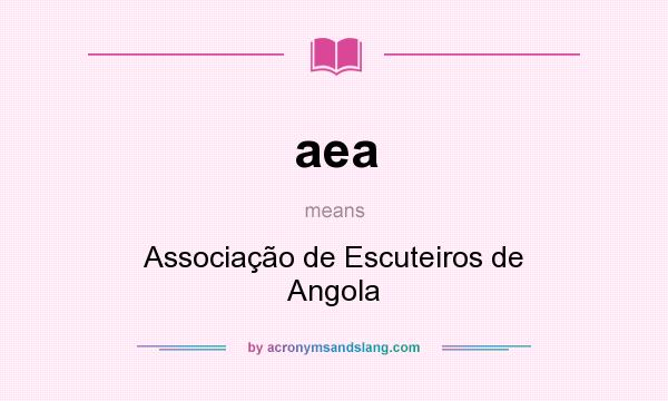 What does aea mean? It stands for Associação de Escuteiros de Angola