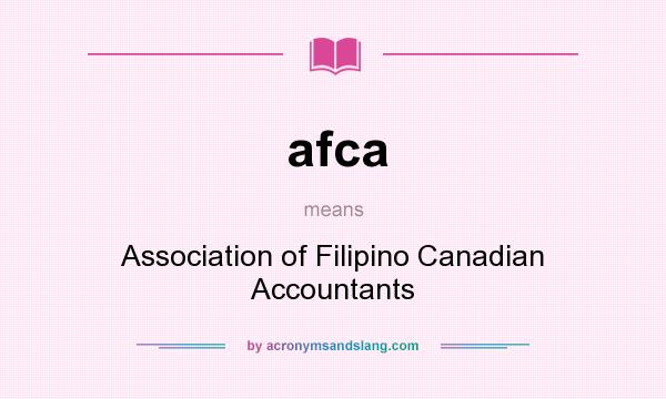 What does afca mean? It stands for Association of Filipino Canadian Accountants