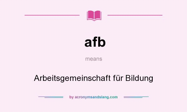 What does afb mean? It stands for Arbeitsgemeinschaft für Bildung