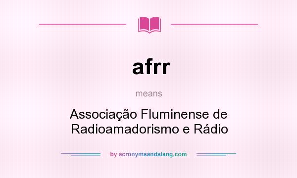 What does afrr mean? It stands for Associação Fluminense de Radioamadorismo e Rádio