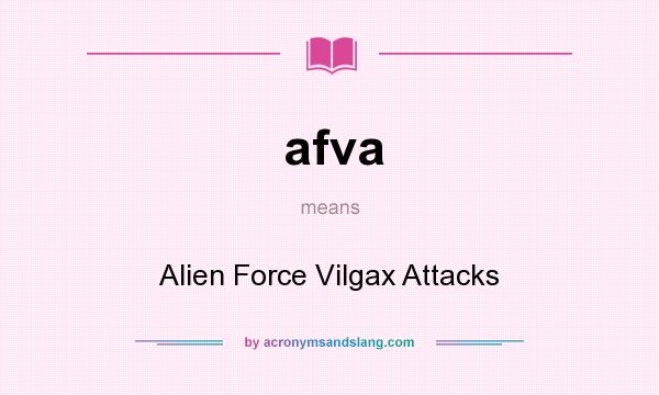 What does afva mean? It stands for Alien Force Vilgax Attacks
