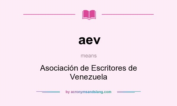 What does aev mean? It stands for Asociación de Escritores de Venezuela