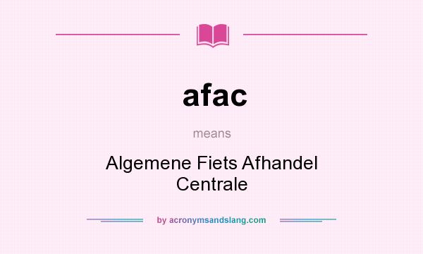What does afac mean? It stands for Algemene Fiets Afhandel Centrale
