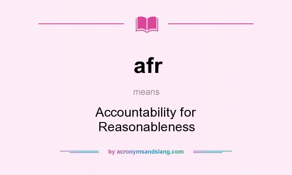 What does afr mean? It stands for Accountability for Reasonableness