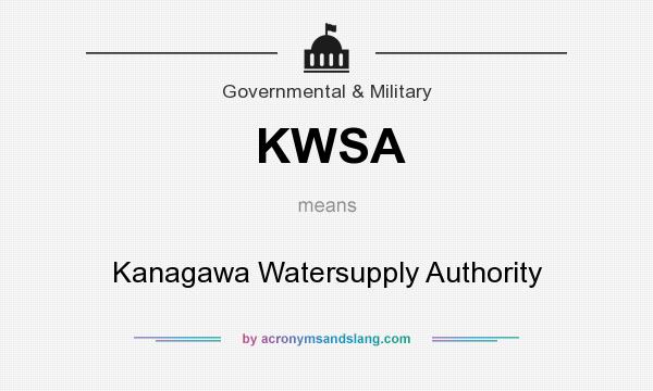 What does KWSA mean? It stands for Kanagawa Watersupply Authority