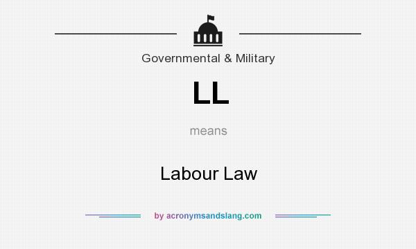 What does LL mean? It stands for Labour Law