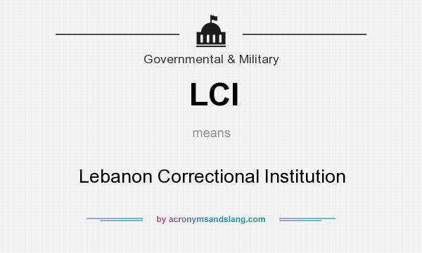 What does LCI mean? It stands for Lebanon Correctional Institution