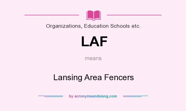 What does LAF mean? It stands for Lansing Area Fencers