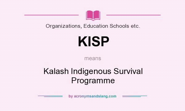 What does KISP mean? It stands for Kalash Indigenous Survival Programme