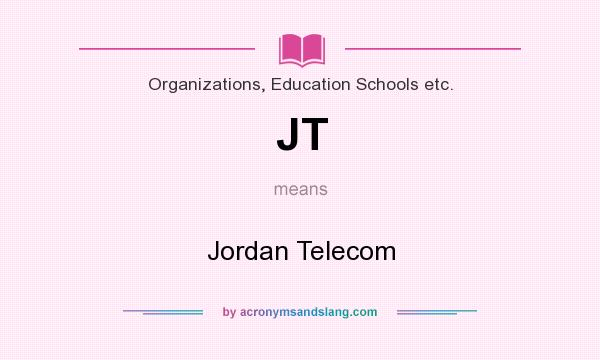 What does JT mean? It stands for Jordan Telecom