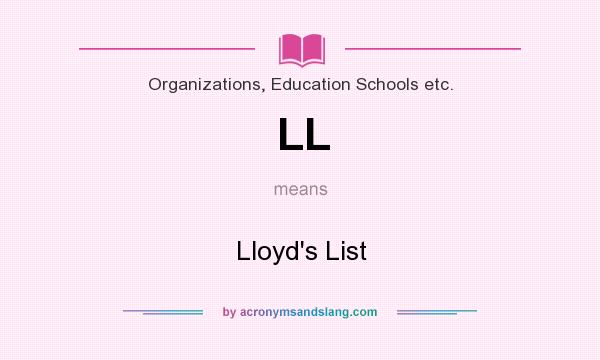 What does LL mean? It stands for Lloyd`s List