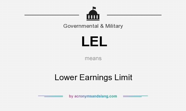 What does LEL mean? It stands for Lower Earnings Limit
