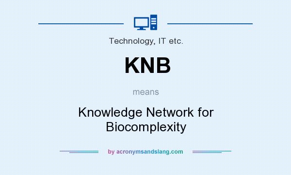 What does KNB mean? It stands for Knowledge Network for Biocomplexity