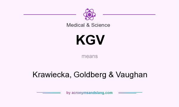 What does KGV mean? It stands for Krawiecka, Goldberg & Vaughan