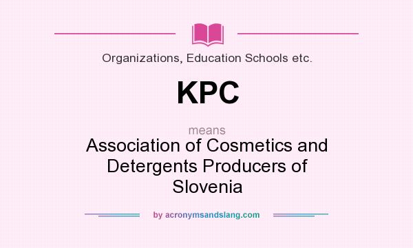 What does KPC mean? It stands for Association of Cosmetics and Detergents Producers of Slovenia