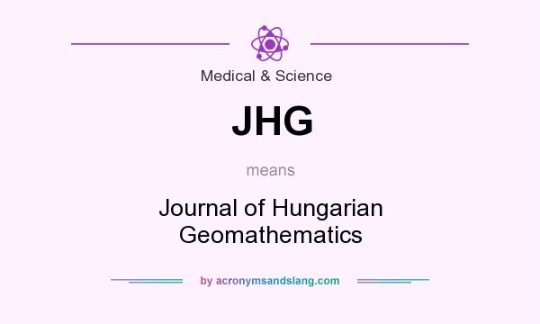 What does JHG mean? It stands for Journal of Hungarian Geomathematics