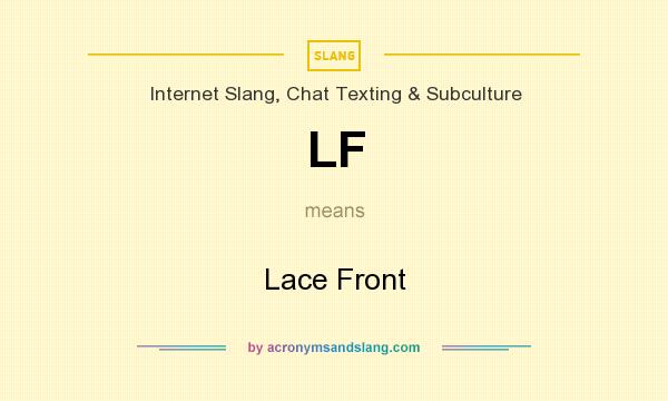 What does LF mean? It stands for Lace Front